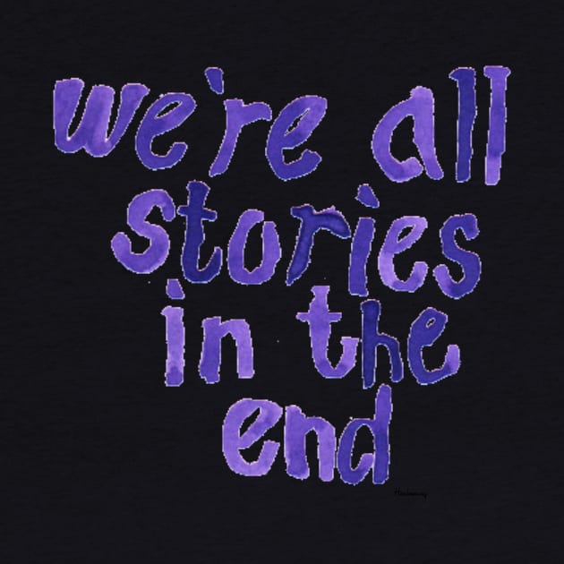 We're All Stories by headersway